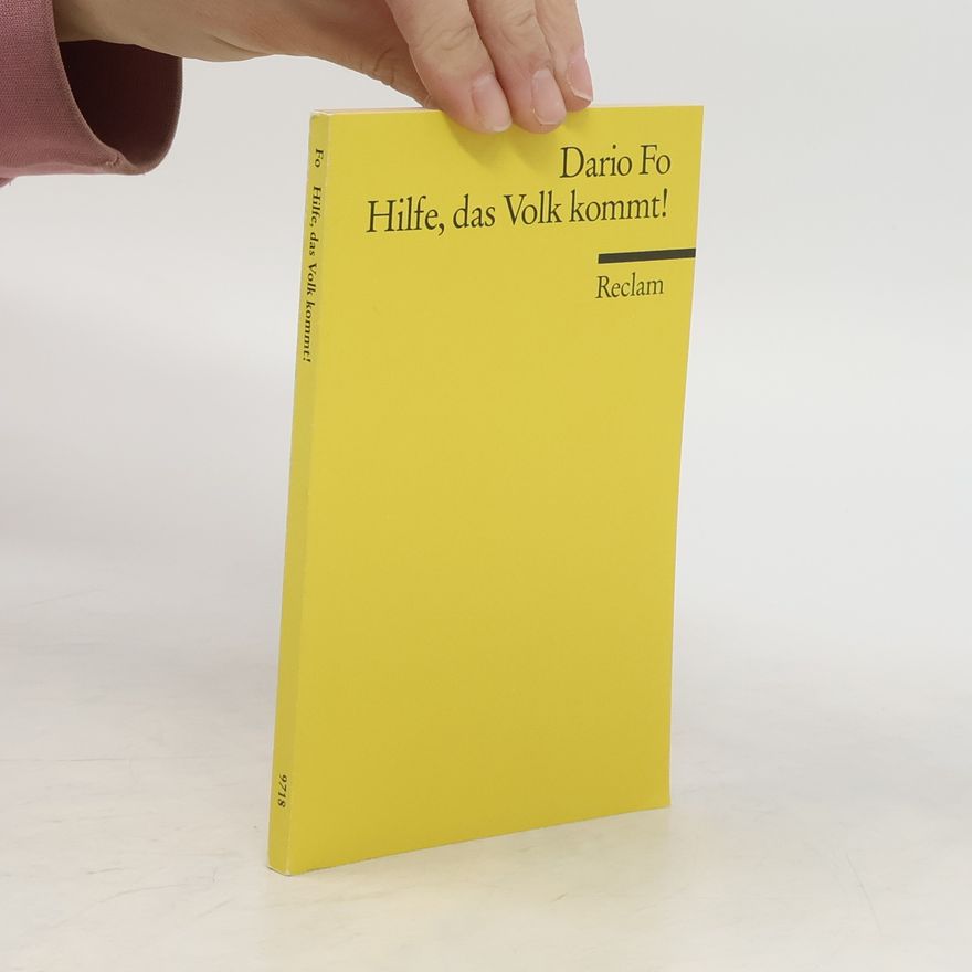 Dario Fo Hilfe, das Volk kommt!