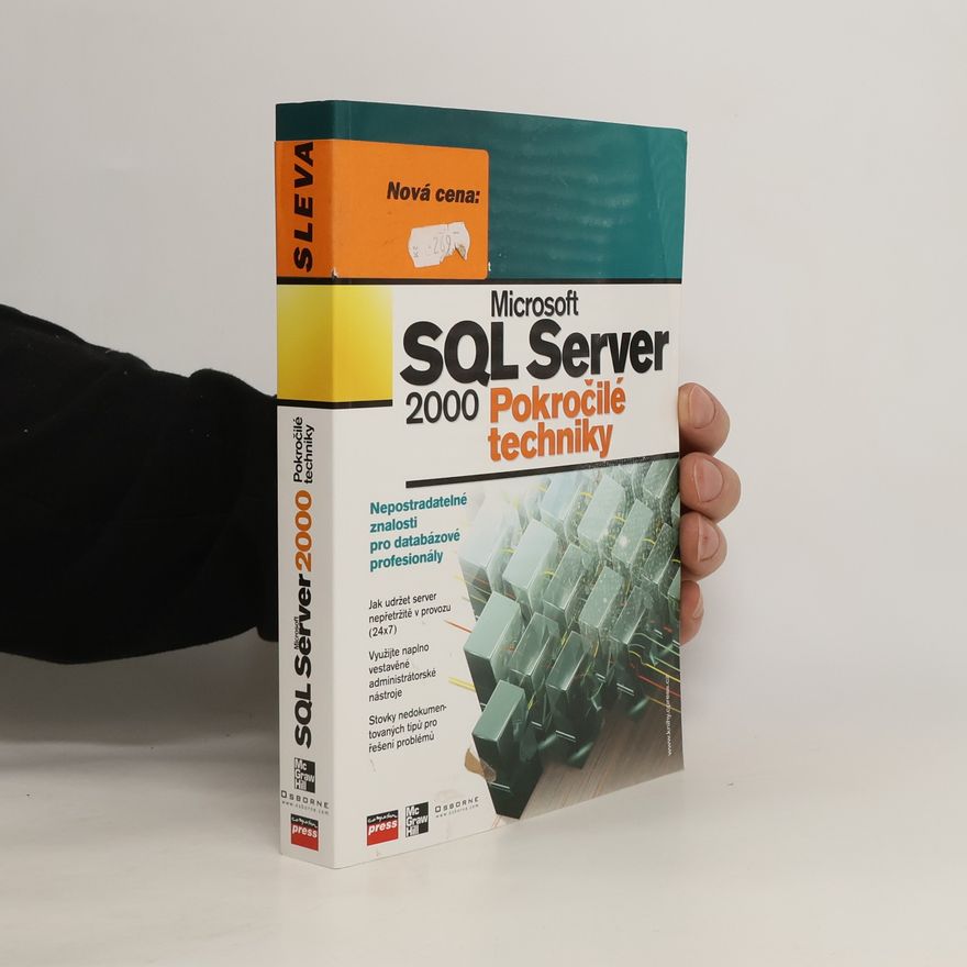 Brian Knight Microsoft SQL Server 2000 : pokročilé techniky