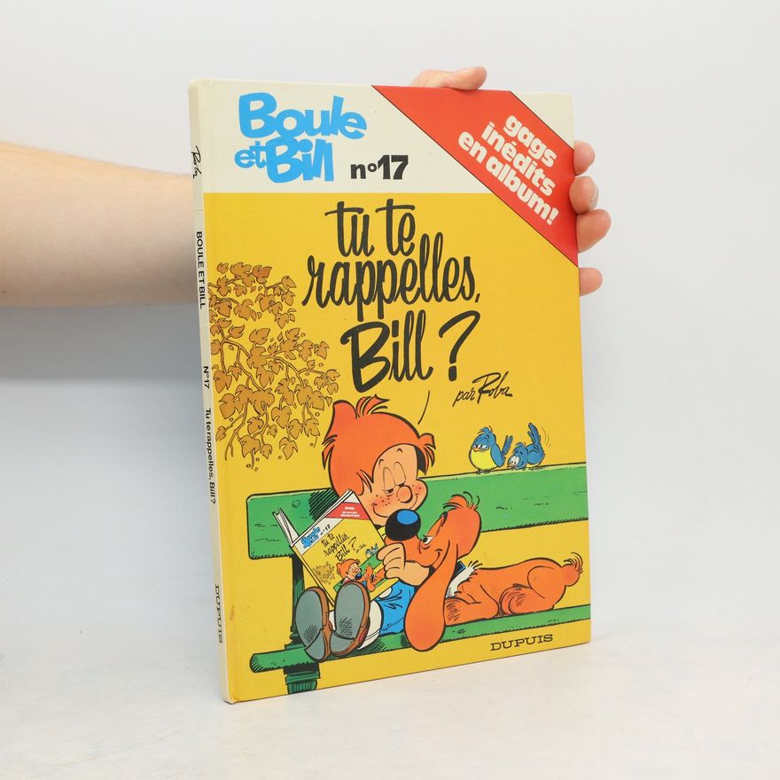 Autorenkollektiv Boule et Bill. N 17. Tu te rappelles, Bill ?