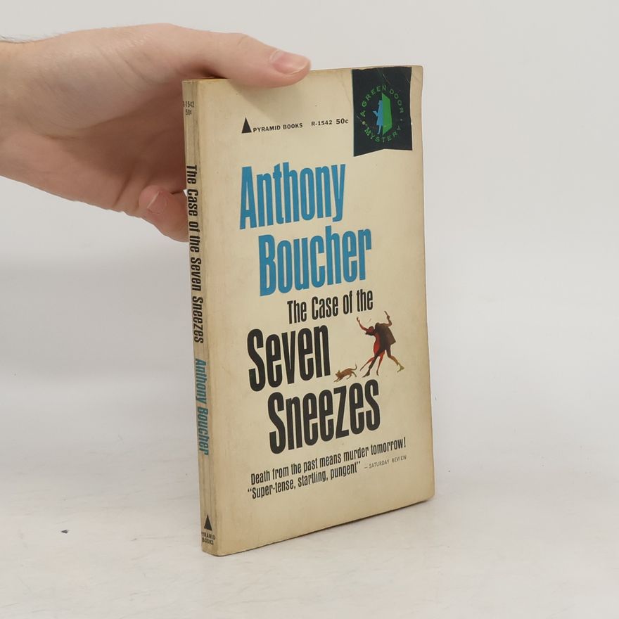 Anthony Boucher The Case of the Seven Sneezes