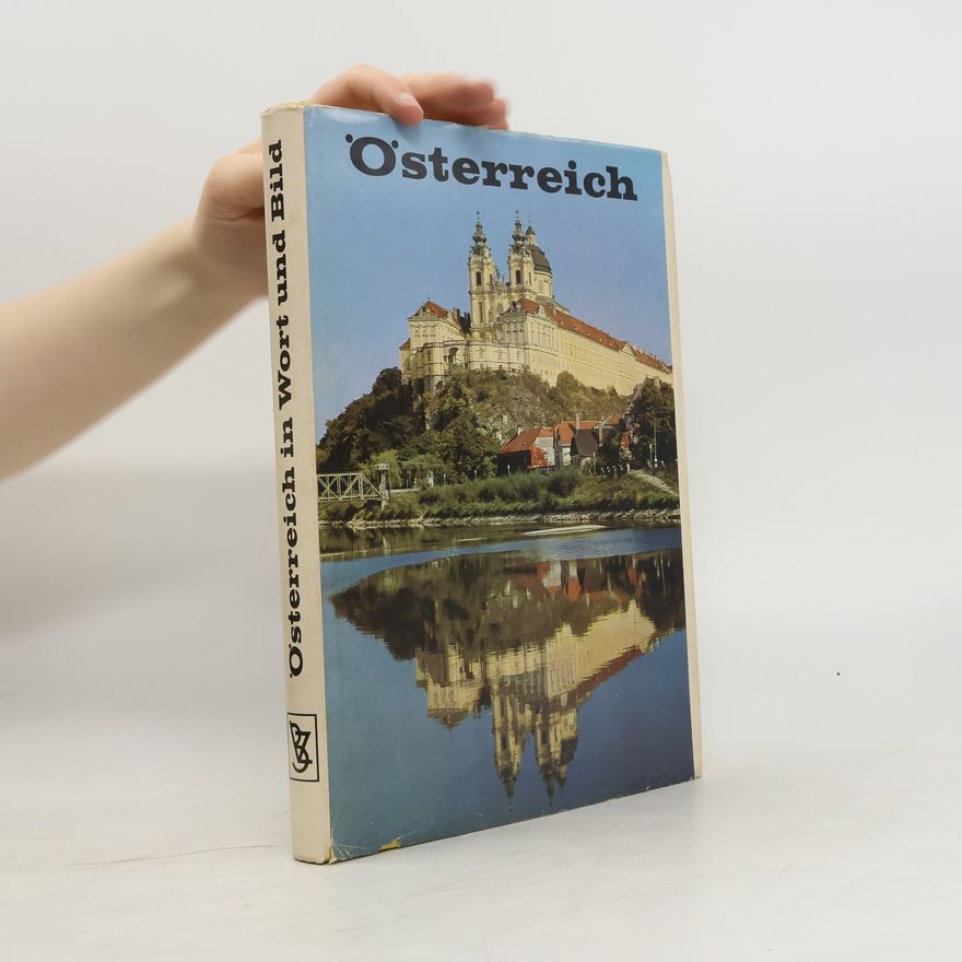 Liselotte Lichtenegger Österreich in Wort und Bild