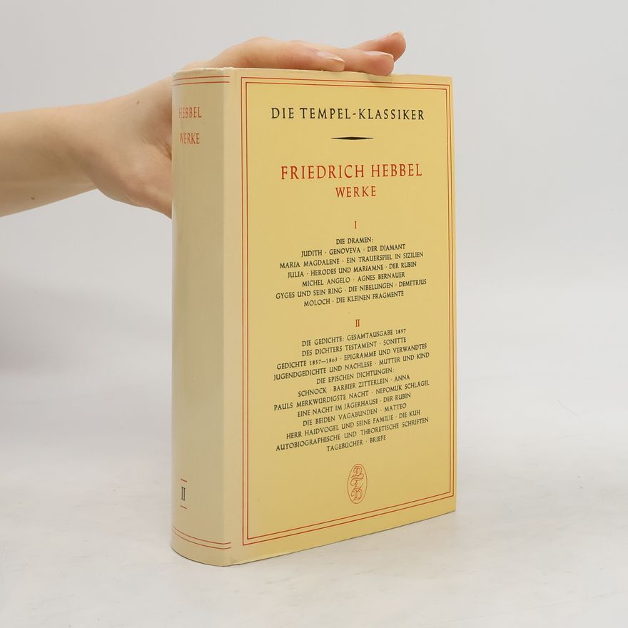 Autorenkollektiv Die Tempel-Klassiker. Friedrich Hebbel Werke II