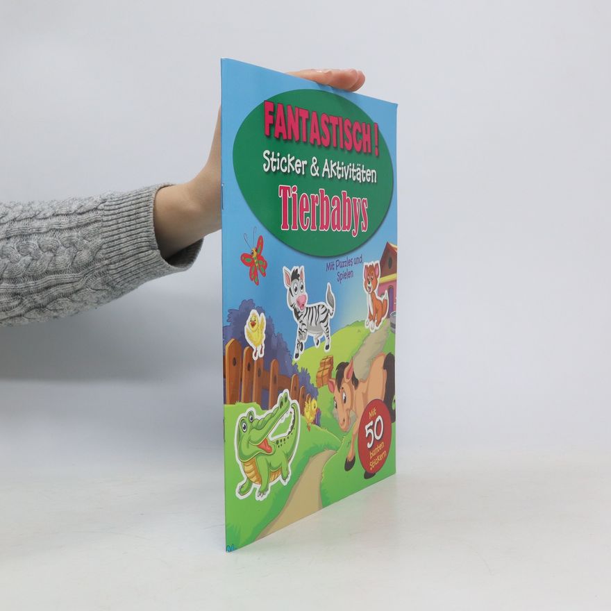 Kolektiv autorů Fantastisch! Sticker und Aktivitäten. Tierbabys