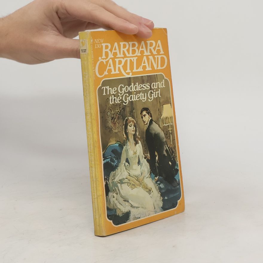 Barbara Cartland The Goddess and the Gaiety Girl