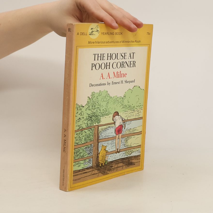 A. A. Milne The House at Pooh Corner