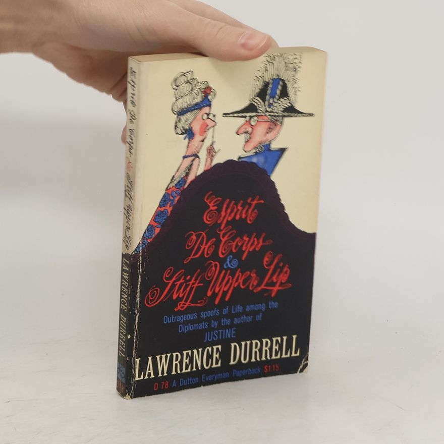 Lawrence Durrell Esprit De Corps. Stiff Upper Lip