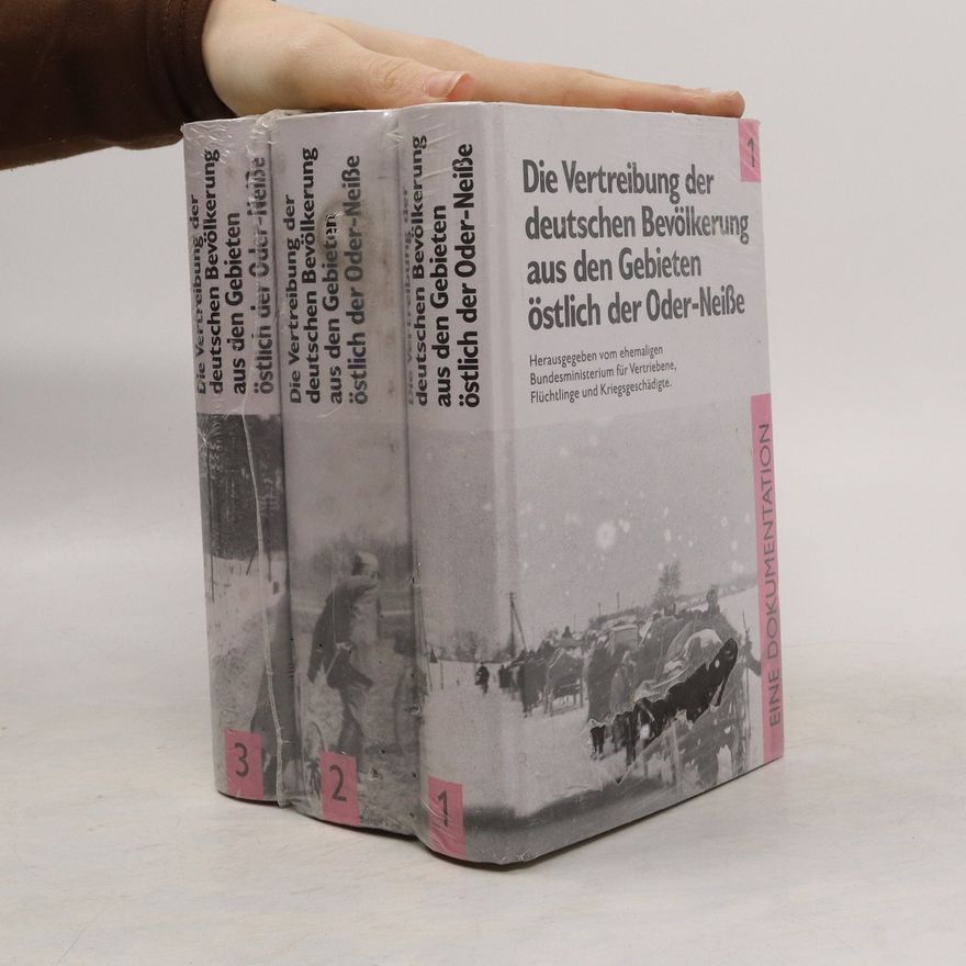 Autorenkollektiv Die Vertreibung der deutschen Bevölkerung aus den Gebieten östlich der Oder-Neiße 1 - 3