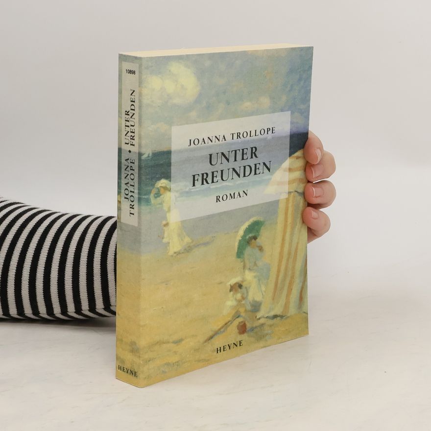 Joanna Trollope Unter Freunden