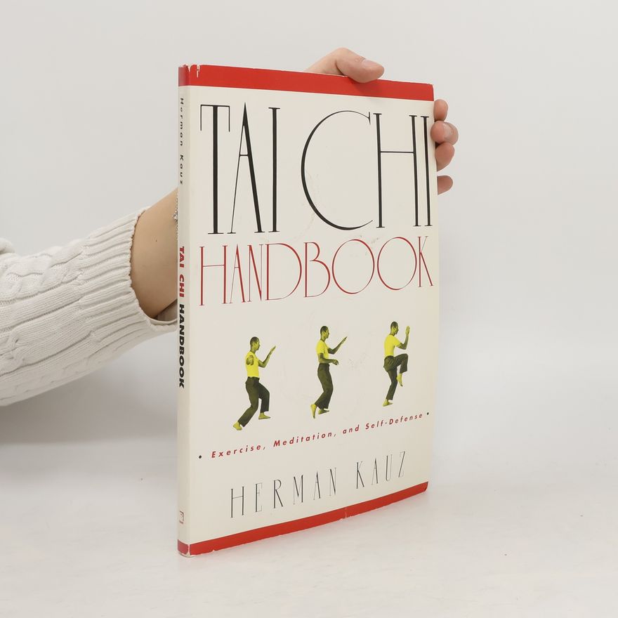 Herman Kauz The Tai Chi Handbook