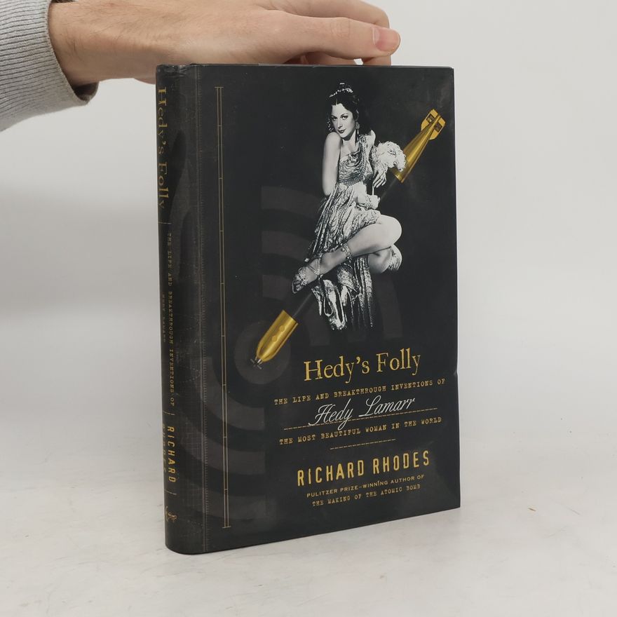Richard Rhodes Hedy's Folly
