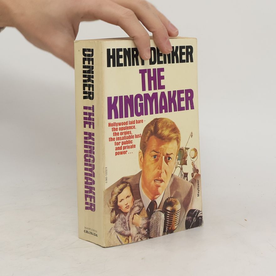 Henry Denker The Kingmaker