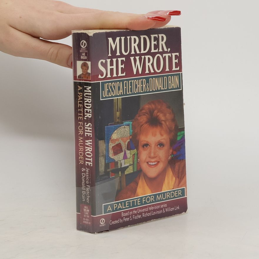 Donald Bain Murder, She Wrote. A Palette for Murder