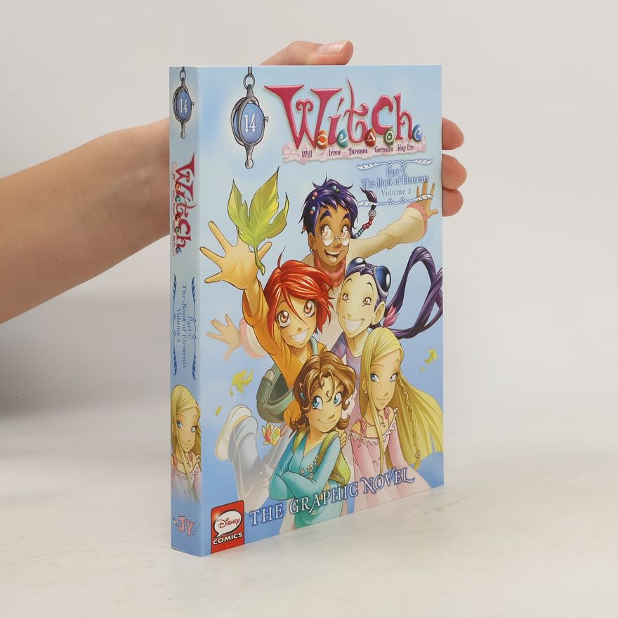Various authors W.I.T.C.H. - Part V. The Book of Elements Volume 2