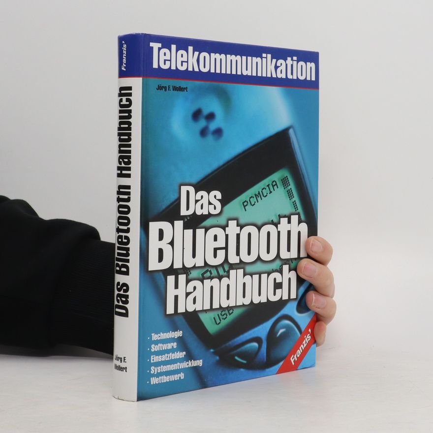 Jörg Franz Wollert Das Bluetooth Handbuch