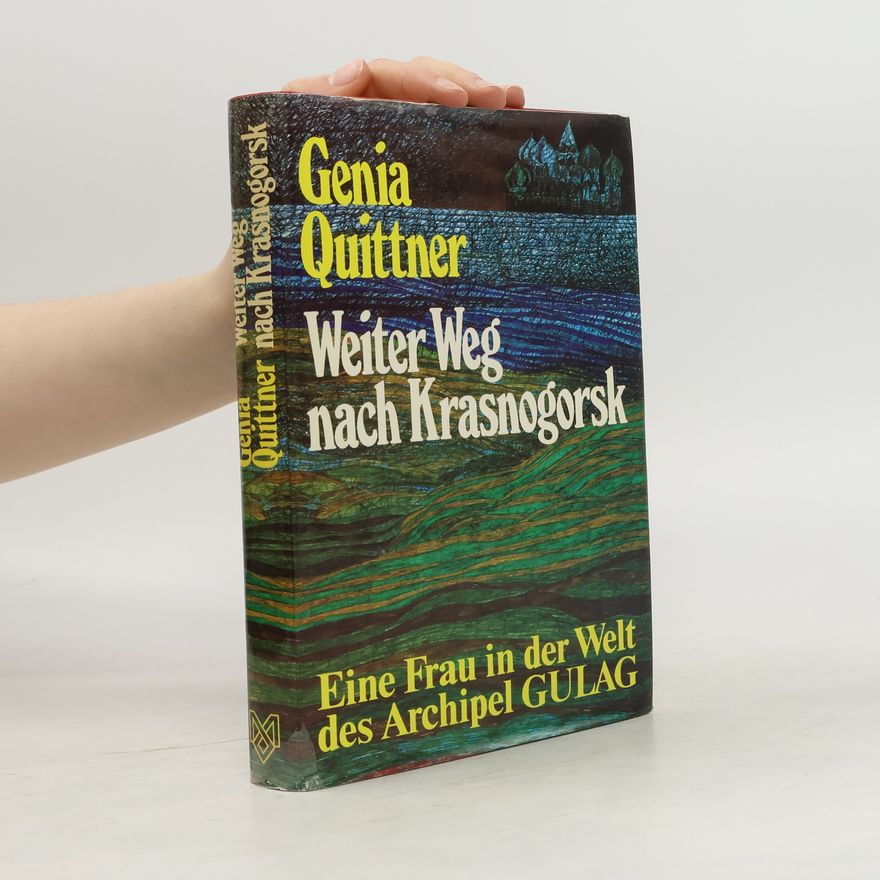 Genia Quittner Weiter Weg nach Krasnogorsk
