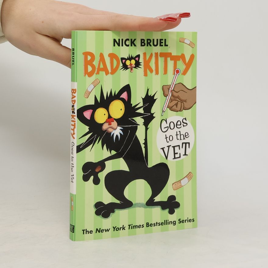 Nick Bruel Bad Kitty Goes to the Vet