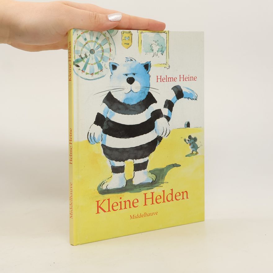 Helme Heine Kleine Helden