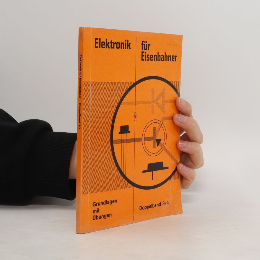Various authors Elektronik für Eisenbahner. Doppelband 3/4
