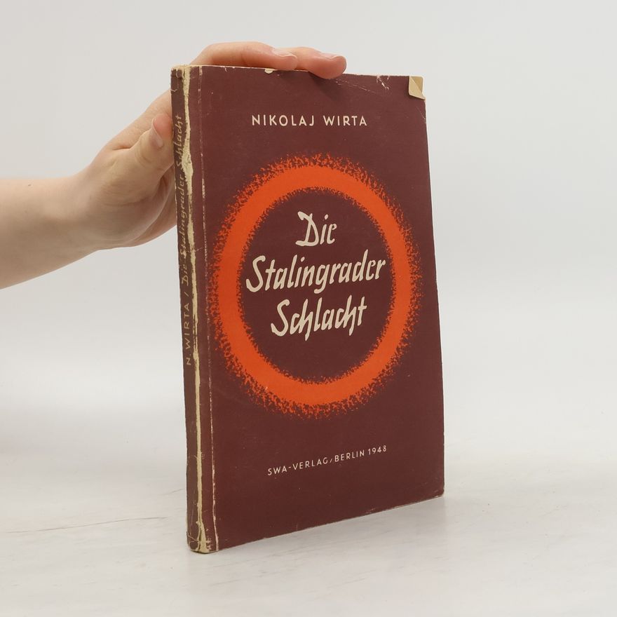 Nikolaj Wirta Die Stalingrader Schlacht