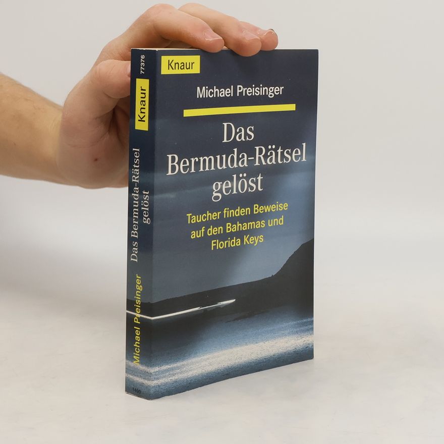 Michael Preisinger Das Bermuda-Rätsel gelöst