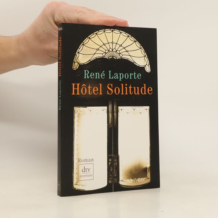 Rene Laporte Hotel Solitude