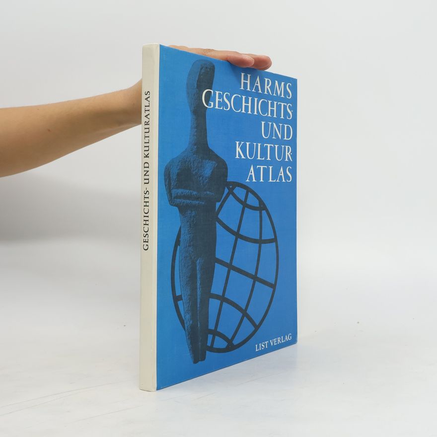 Autorenkollektiv Harms Geschichts und Kulturatlas