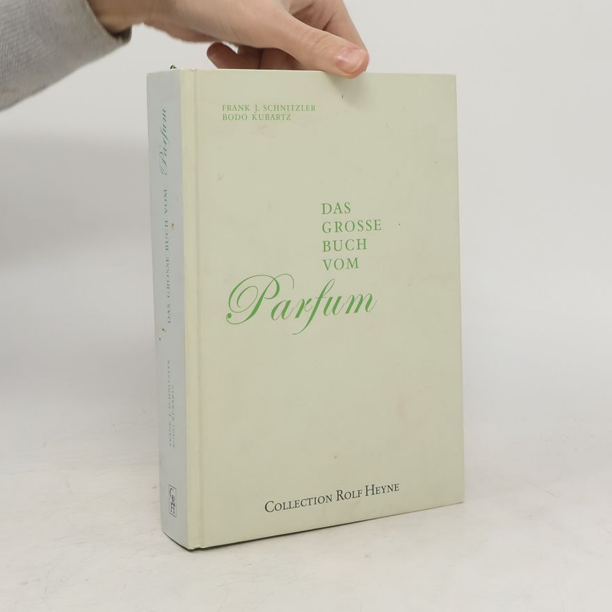 Frank Schnitzler Das große Buch vom Parfum
