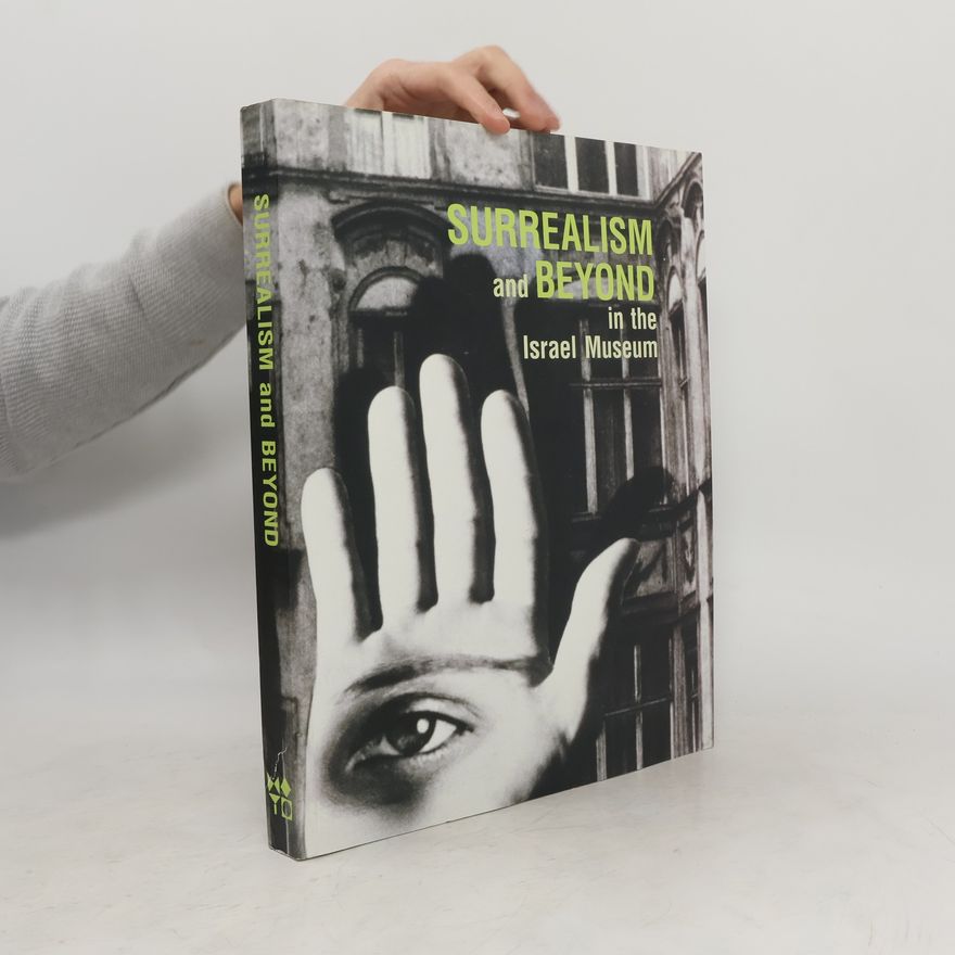 Adina Kamien-Kazhdan Surrealism and Beyond in the Israel Museum