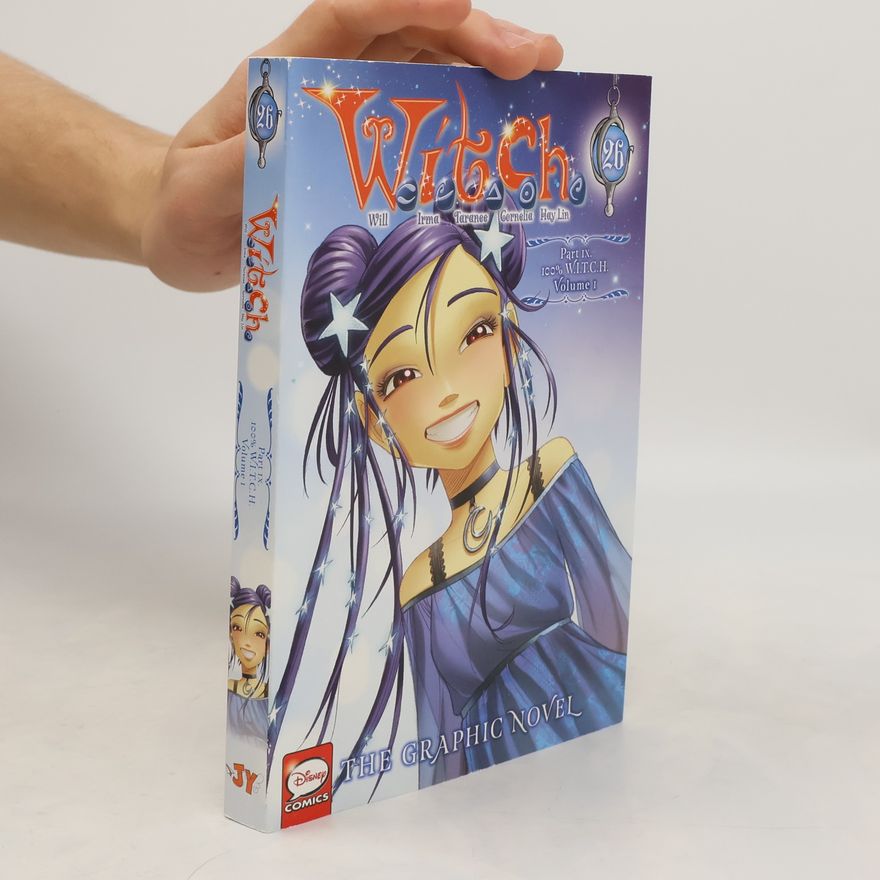 Autores varios Witch. The Graphic Novel 26. Part IX. 100% W.I.T.C.H. Volume 1