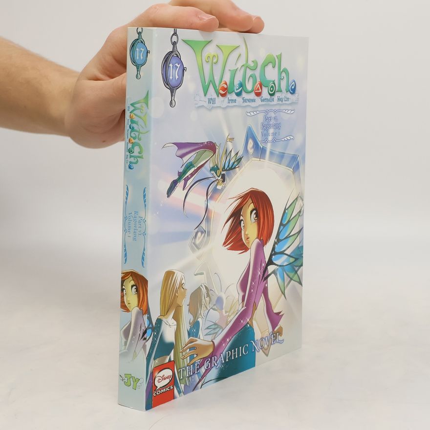 Walt Disney W.I.T.C.H.: The Graphic Novel, Part VI. Ragorlang, Vol. 1