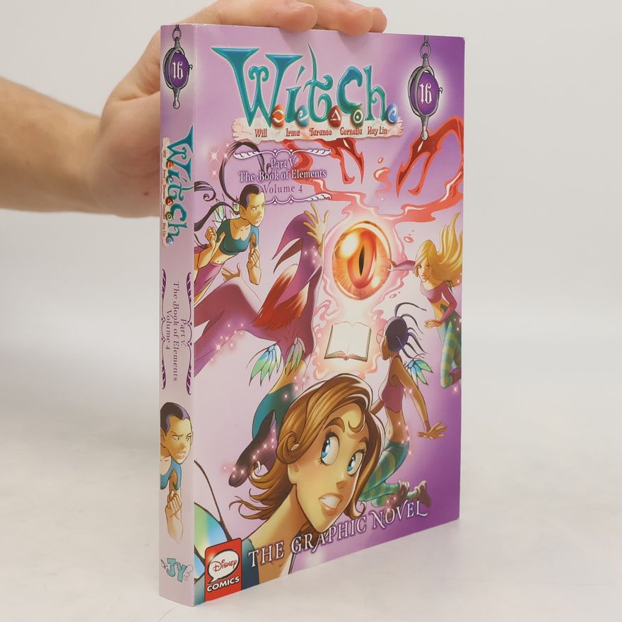 Autorenkollektiv W.I.T.C.H. - Part V. The Book of Elements Volume 4