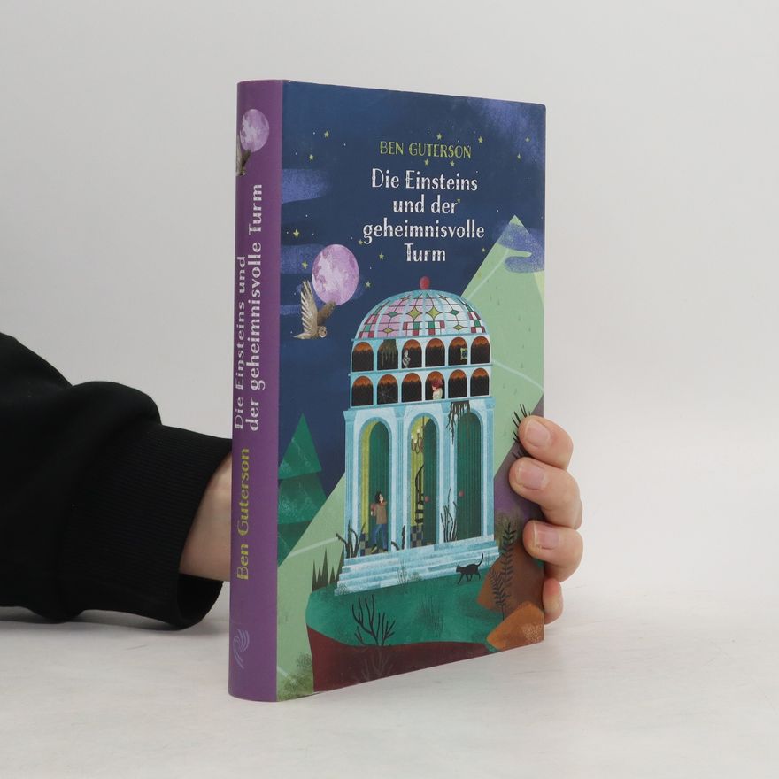Ben Guterson Die Einsteins und der geheimnisvolle Turm