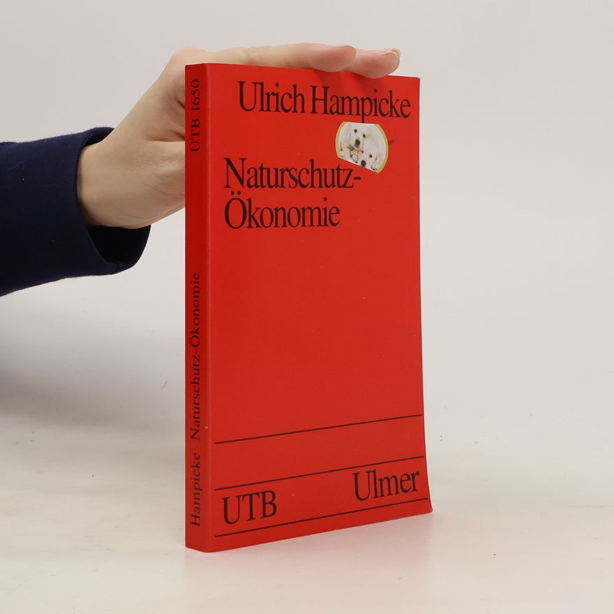Ulrich Hampicke Naturschutz-Ökonomie