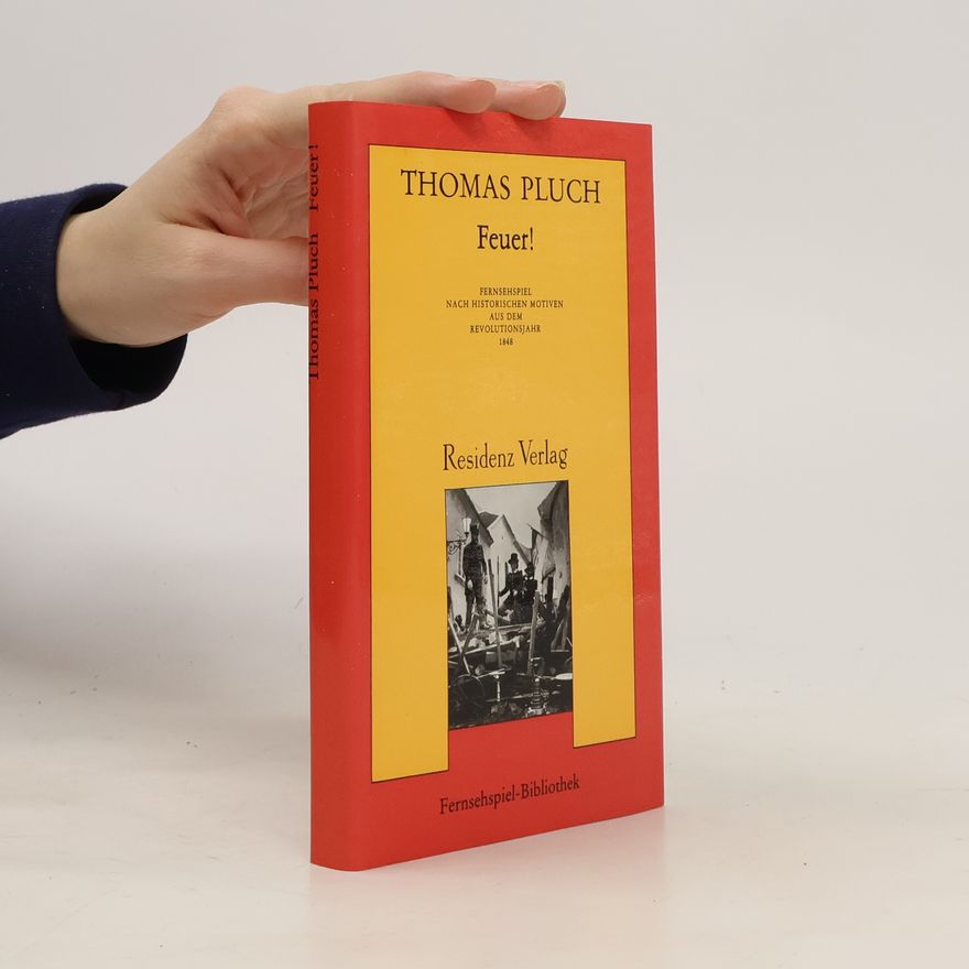 Thomas Pluch Feuer!