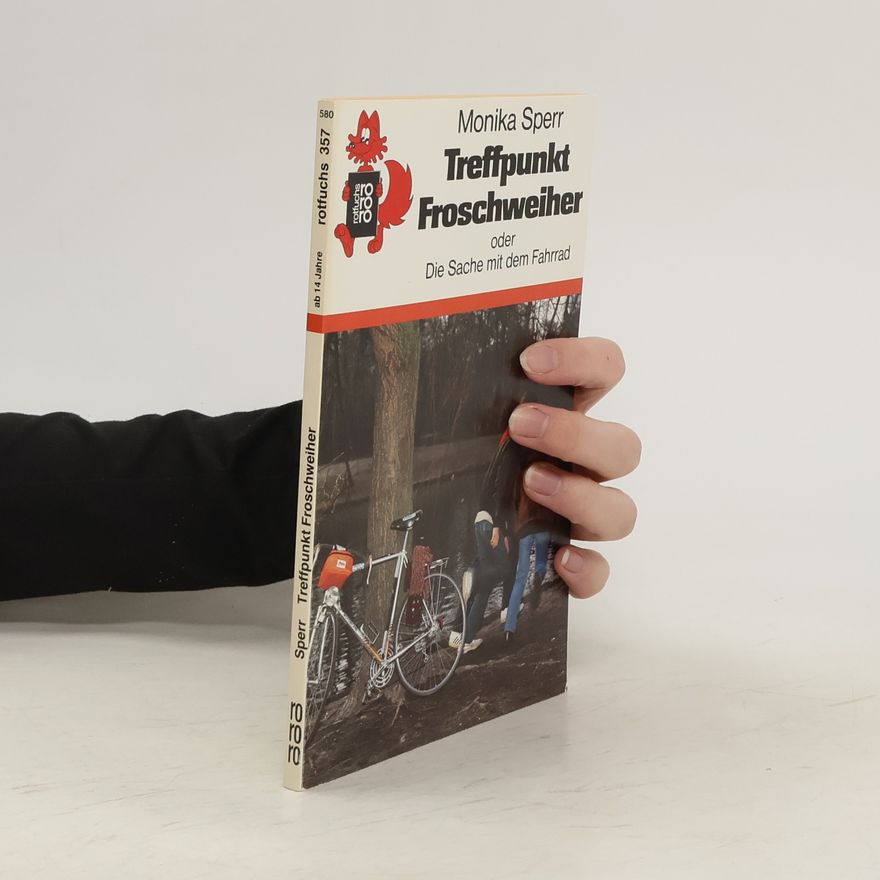 Monika Sperr Treffpunkt Froschweiher oder die Sache mit dem Fahrrad