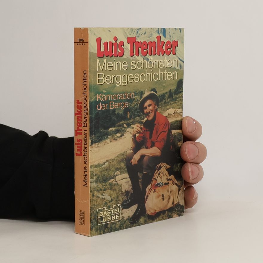 Luis Trenker Meine schönsten Berggeschichten