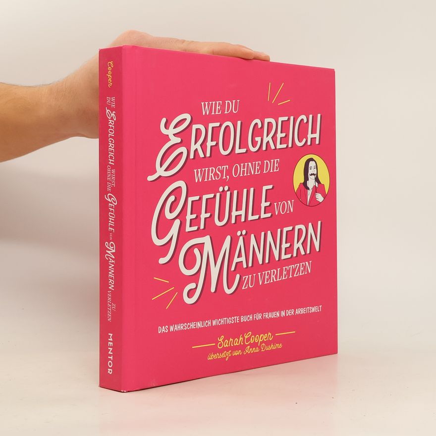 Sarah Cooper How to Be Successful Without Hurting Men's Feelings