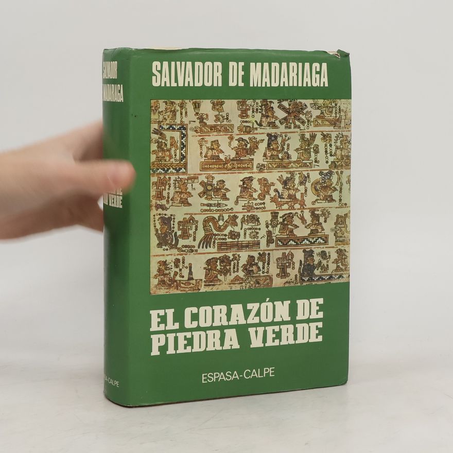 Salvador de Madariaga El corazón de piedra verde