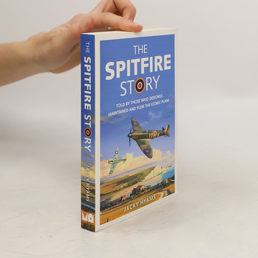 Jacky Hyams The Spitfire Story