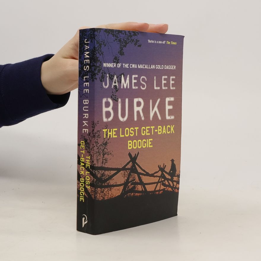 James Lee Burke The Lost Get-Back Boogie