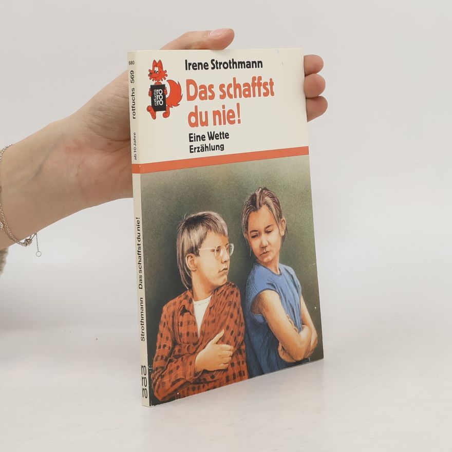 Irene Strothmann Das schaffst du nie!