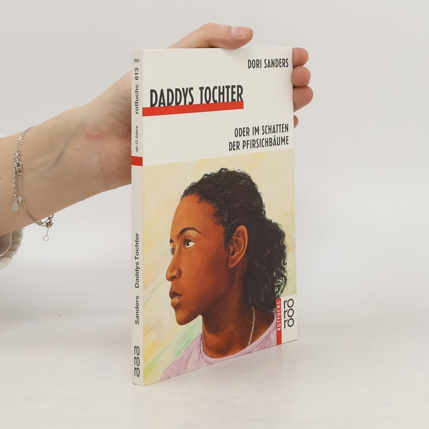 Dori Sanders Daddys Tochter oder im Schatten der Pfirsichbäume