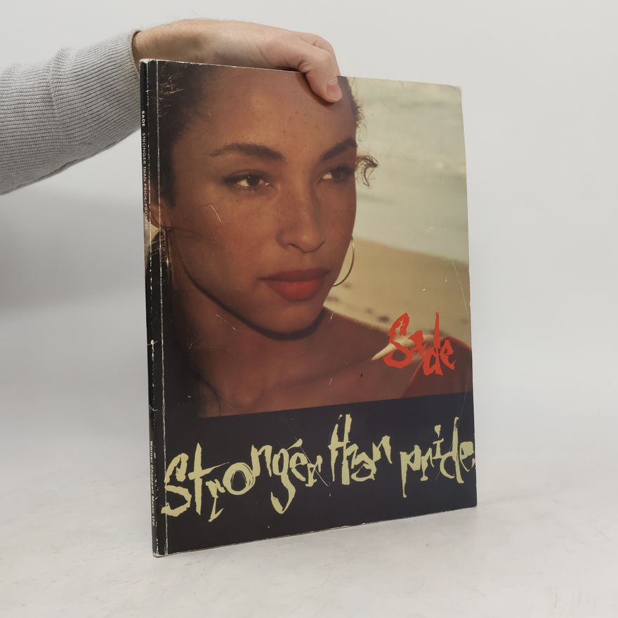 Kolektiv autorů Sade. Stronger Than Pride