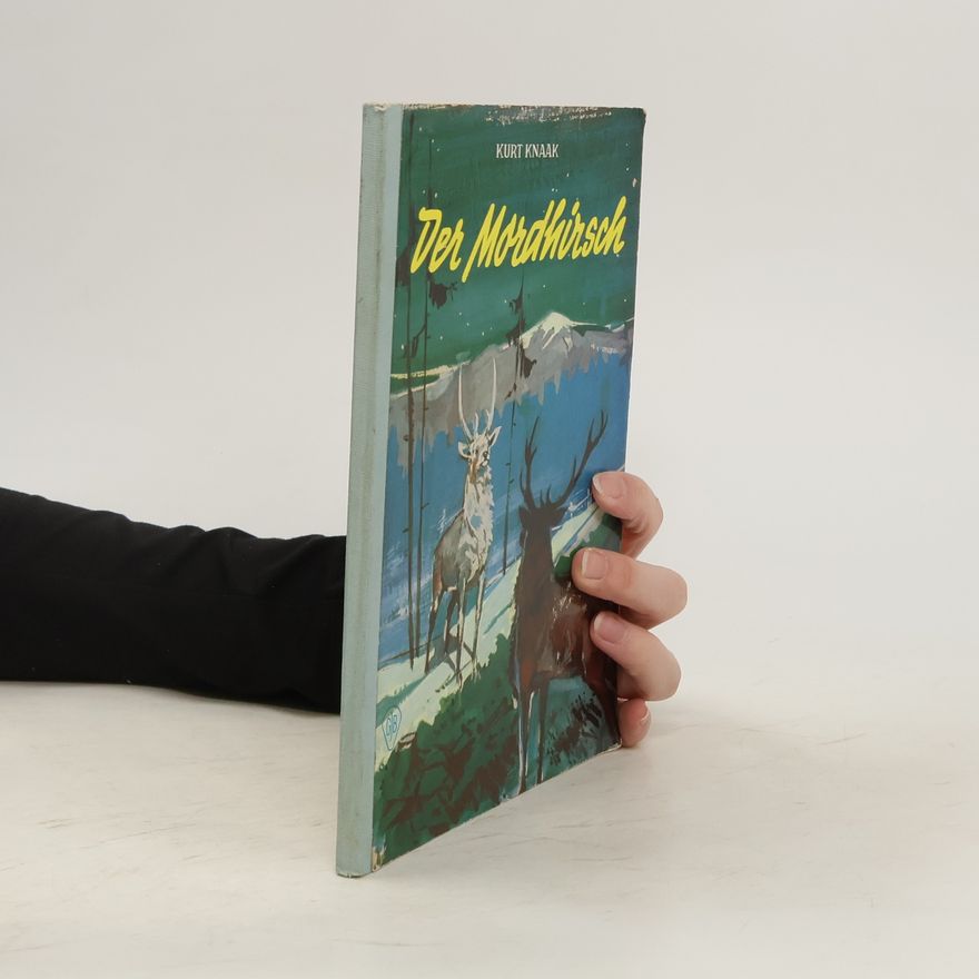 Kurt Knaak Der Mordhirsch