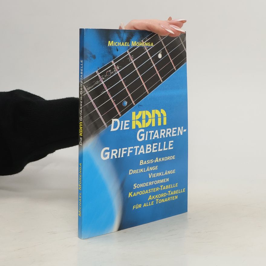 Michael Morenga Die KDM-Gitarren-Grifftabelle