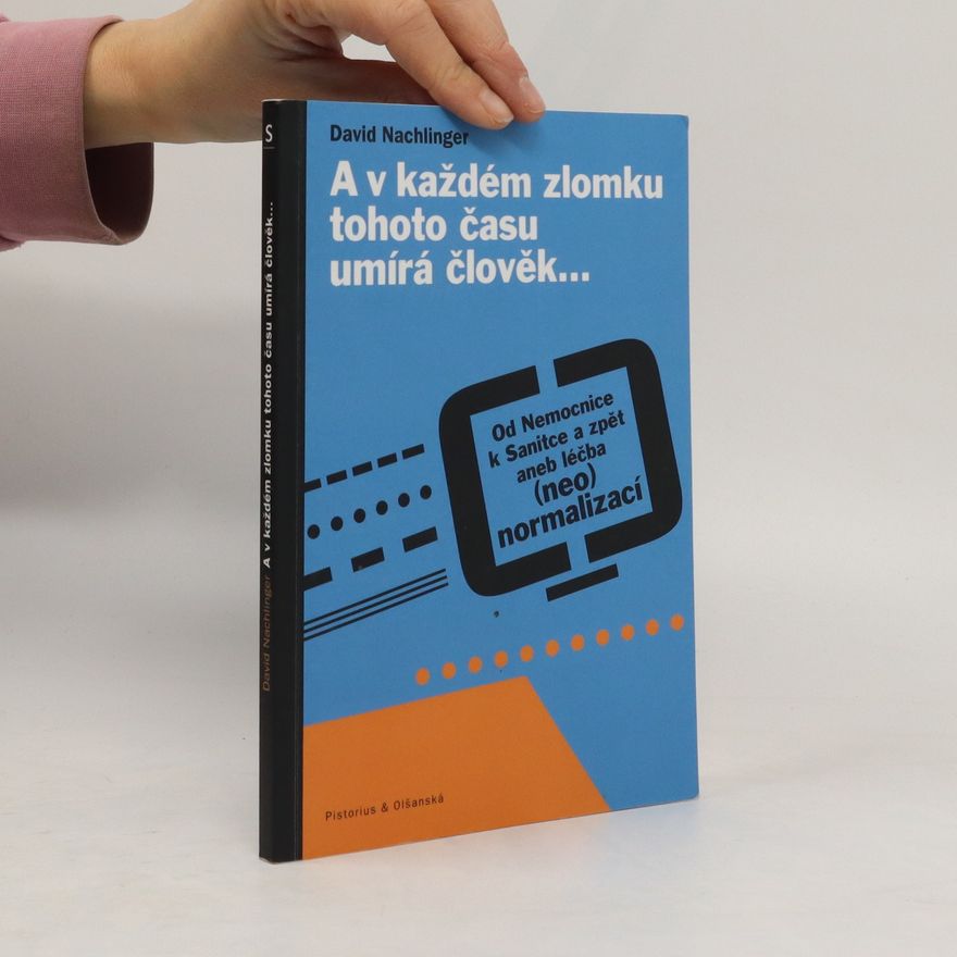 David Nachlinger A v každém zlomku tohoto času umírá člověk…