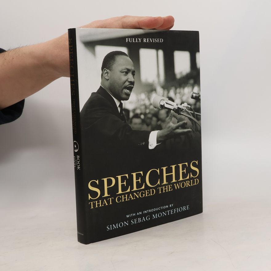 Simon Sebag Montefiore Speeches that Changed the World