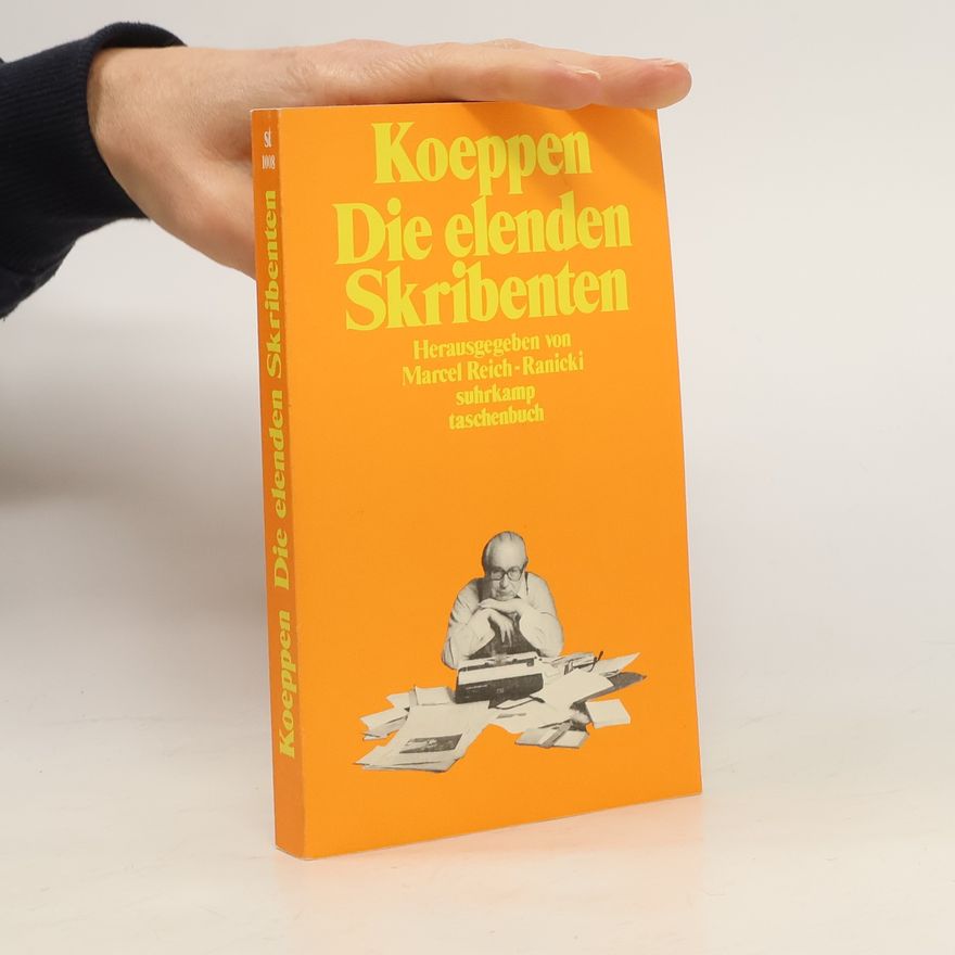 Wolfgang Koeppen Die elenden Skribenten