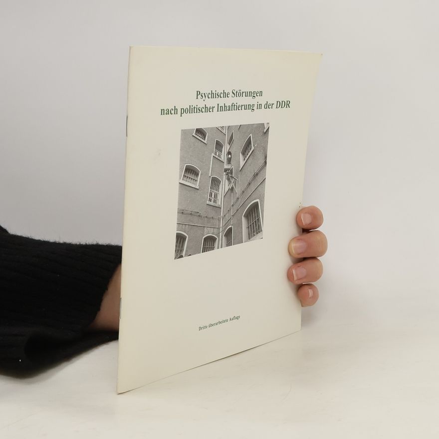 Various authors Psychische Störungen nach politischer Inhaftierung in der DDR