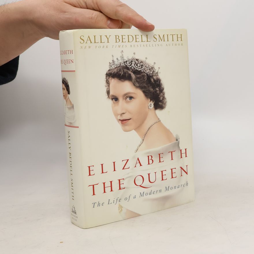 Sally Bedell Smith Elizabeth the Queen
